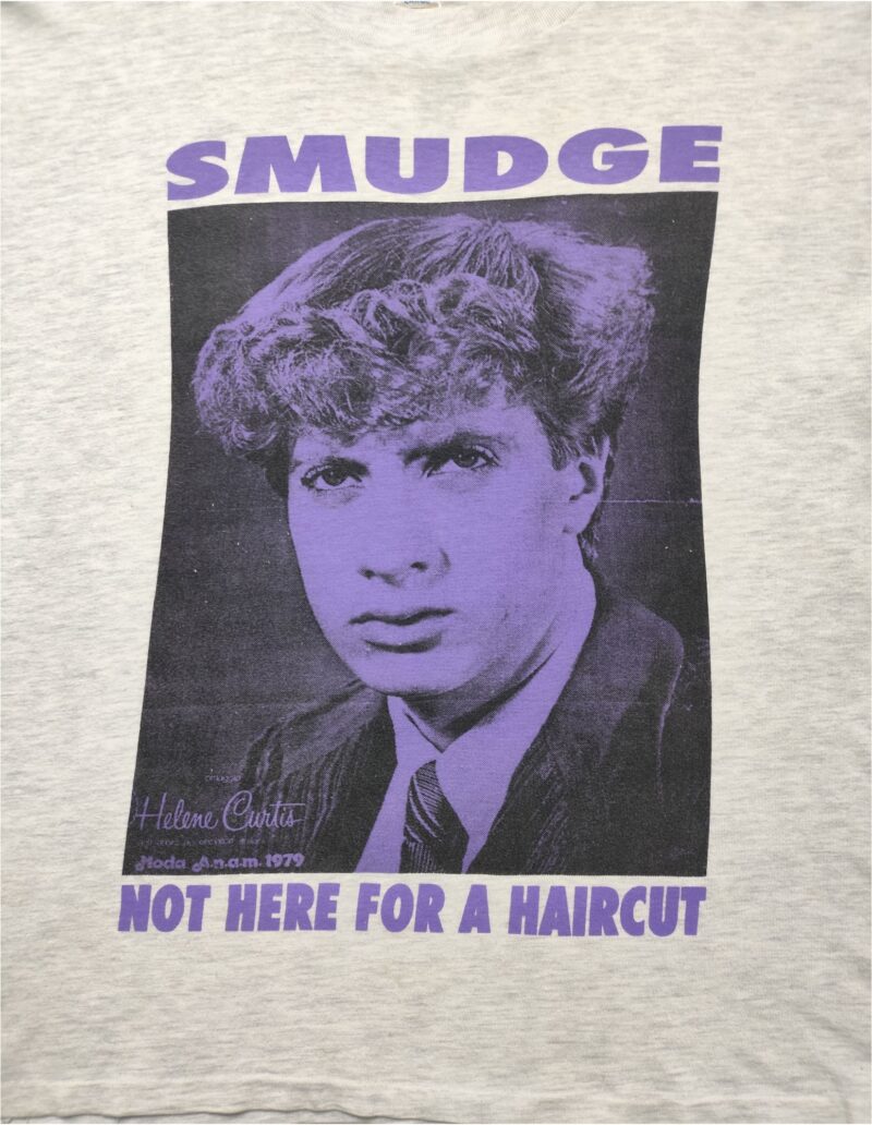 Smudge "Not Here For A Haircut" - Image 3